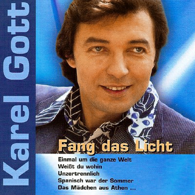 Karel Gott - Fang das Licht