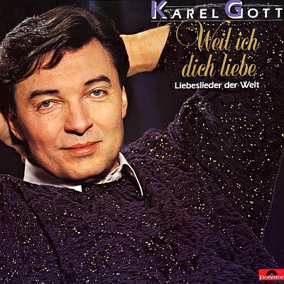 Karel Gott - Weil ich dich liebe